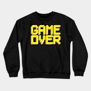 game over gamer games Crewneck Sweatshirt